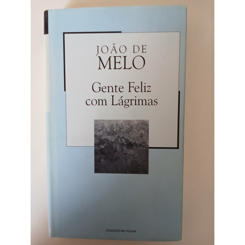 Gente feliz com lágrimas - João de Melo