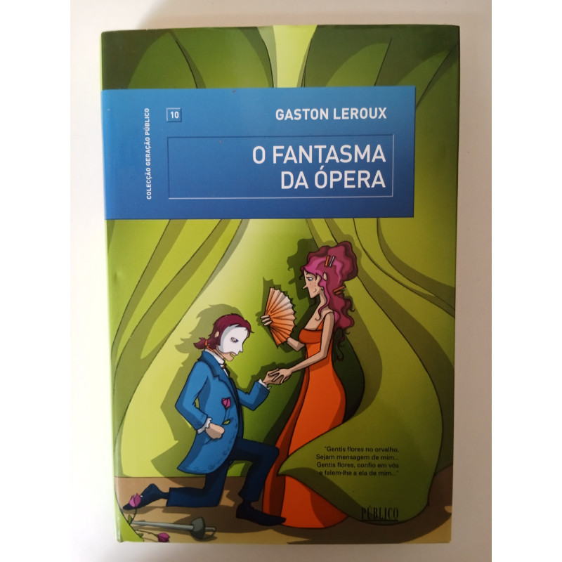 O fantasma da ópera - Gaston Leroux