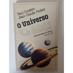 O Universo - Paul Couderc e Jean-Claude Pecker