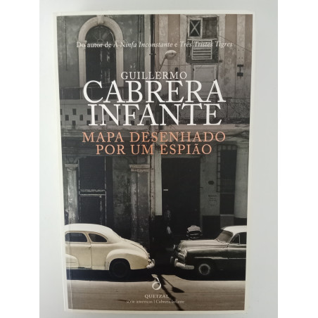 Mapa desenhado por um espião - Guillermo Cabrera Infante
