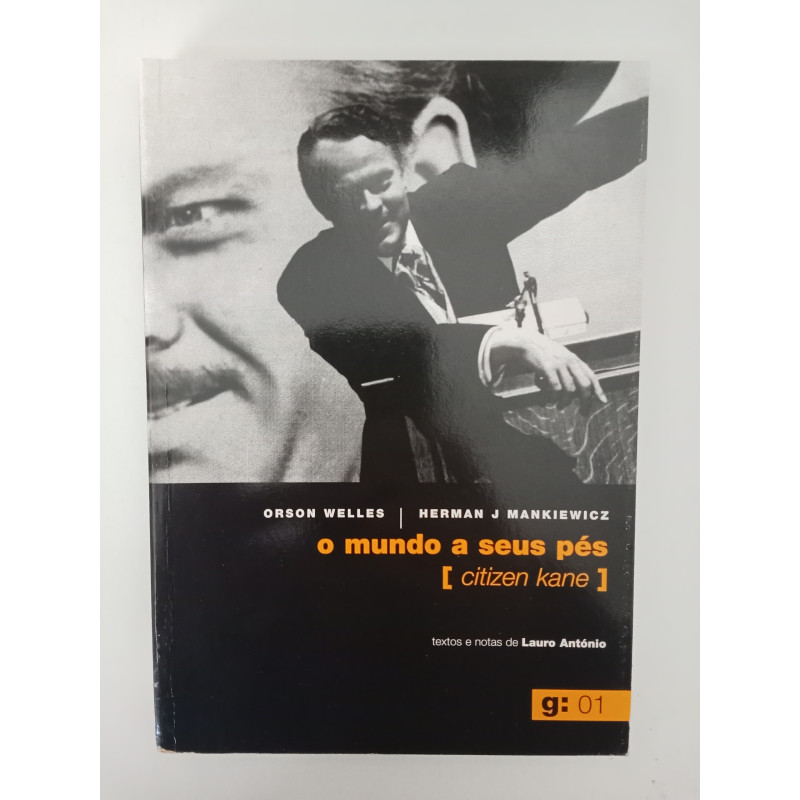 O mundo a seus pés [Citizen Kane] - Orson Welles e Herman Mankiewicz