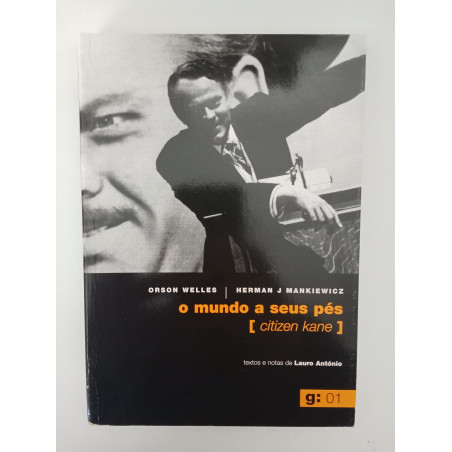 O mundo a seus pés [Citizen Kane] - Orson Welles e Herman Mankiewicz