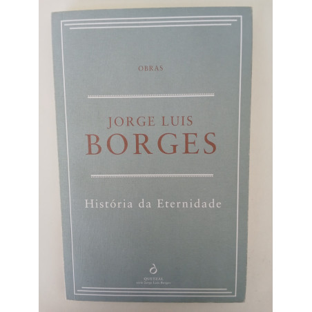 História da eternidade - Jorge Luis Borges