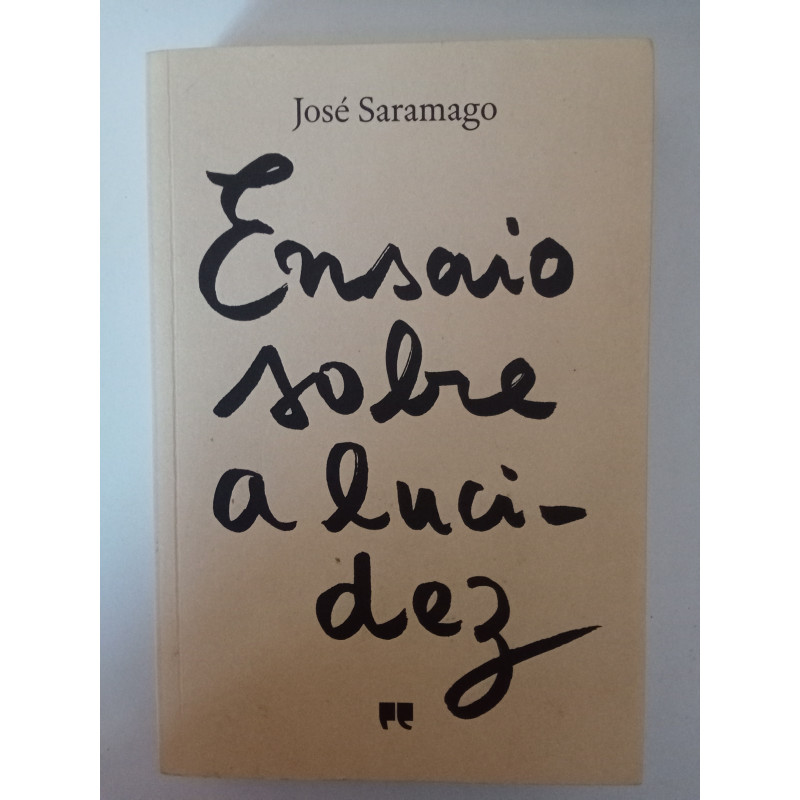 Ensaio sobre a lucidez - José Saramago