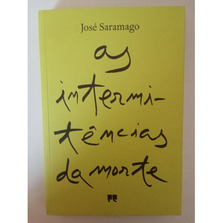 As intermitências da morte - José Saramago
