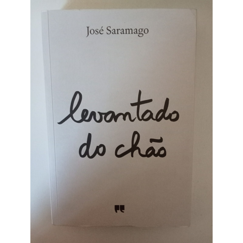Levantado do Chão - José Saramago