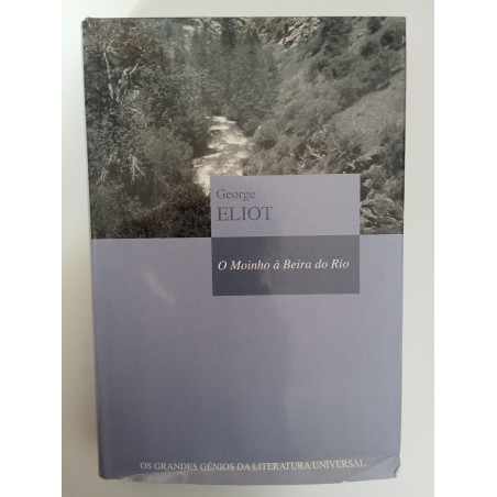 O moinho à beira do rio - George Eliot