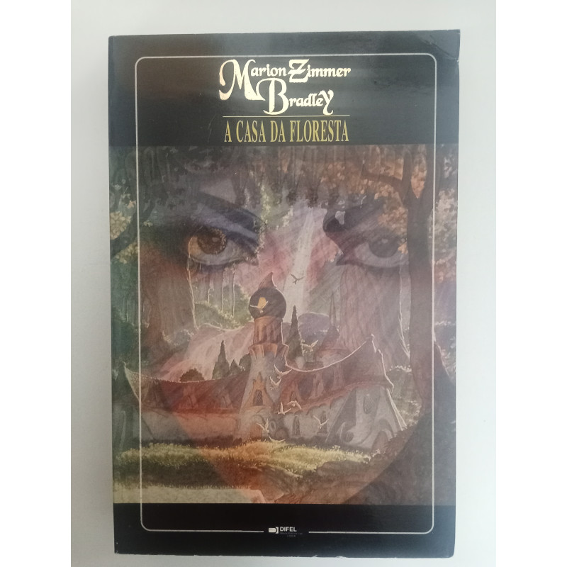 A casa da floresta - Marion Zimmer Bradley
