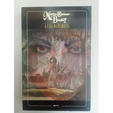 A casa da floresta - Marion Zimmer Bradley