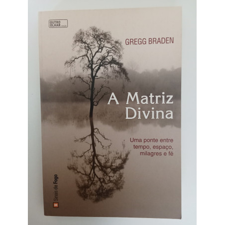 A matriz divina - Gregg Braden
