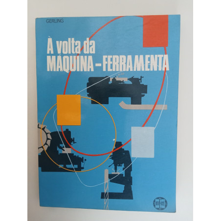 À volta da máquina-Ferramenta - Gerling