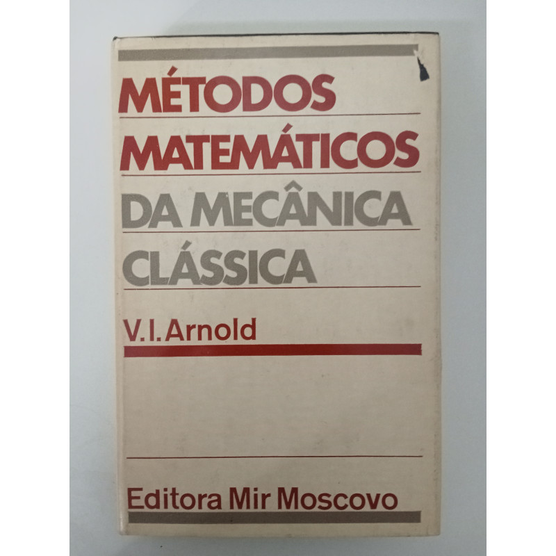 Métodos Matemáticos da Mecânica Clássica - V. I. Arnold