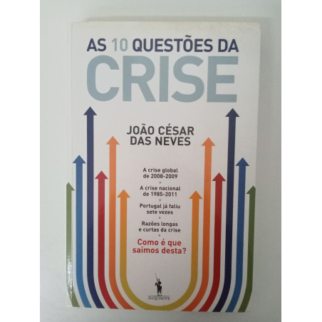 As 10 questões da Crise - João César das Neves