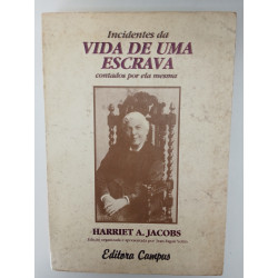 Incidentes da vida de uma escrava - Harriet A. Jacobs