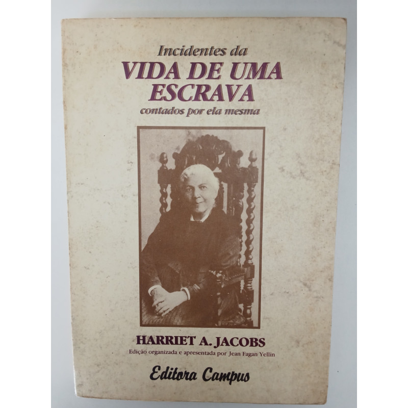 Incidentes da vida de uma escrava - Harriet A. Jacobs
