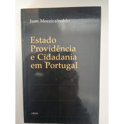 Estado-providência e Cidadania em Portugal - Juan Mozzicafreddo