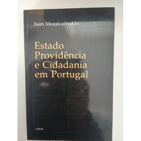 Estado-providência e Cidadania em Portugal - Juan Mozzicafreddo