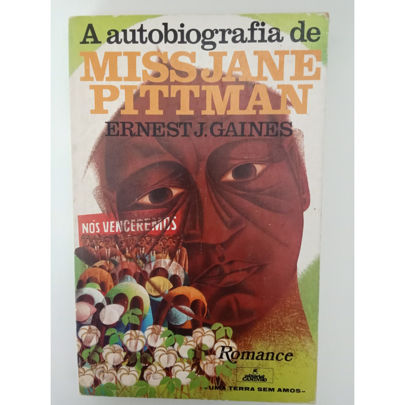 A autobiografia de Miss Jane Pittman - Ernest J. Gaines
