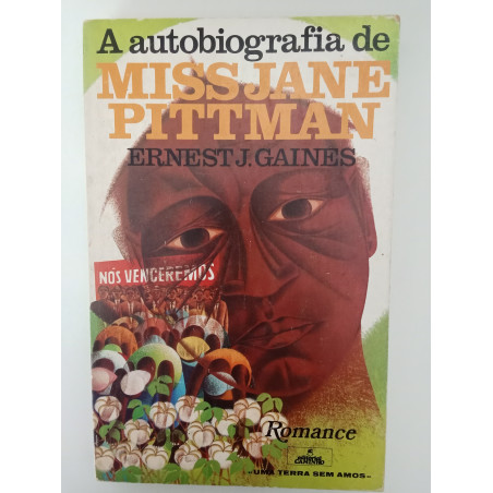 A autobiografia de Miss Jane Pittman - Ernest J. Gaines