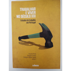 Trabalhar e Viver no Século XXI