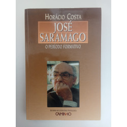 José Saramago, o período formativo - Horácio Costa