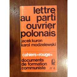 Lettre au parti ouvrier polonais - Jacek Kuron et Karol Modzelewski