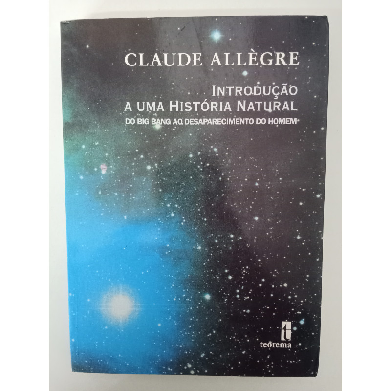 Introdução a uma história natural - Claude Allègre