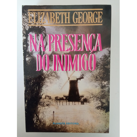 Na presença do inimigo - Elizabeth George