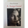 A amiga genial - Elena Ferrante