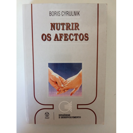 Nutrir os afectos - Boris Cyrulnik