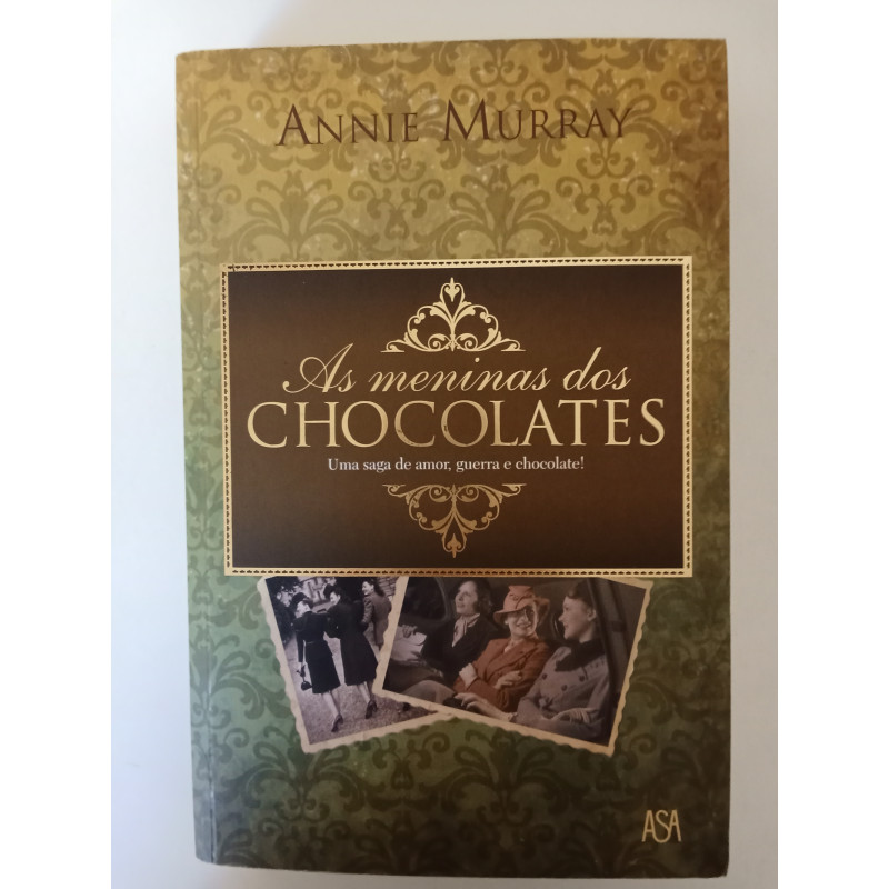 As meninas dos chocolates - Annie Murray