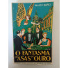 O fantasma das asas de ouro - Blasco Ibañez