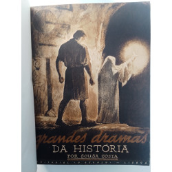Grandes dramas da História - Sousa Costa