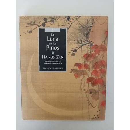 La Luna en los Pinos: Haikus Zen