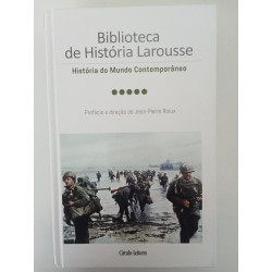 Biblioteca de História Larousse, História do Mundo Contemporâneo - Jean-Pierre Rioux