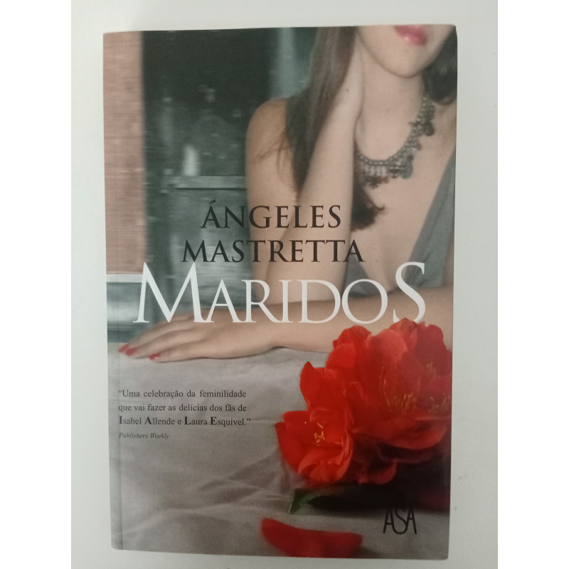 Maridos - Angeles Mastretta