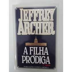 A filha pródiga - Jeffrey Archer
