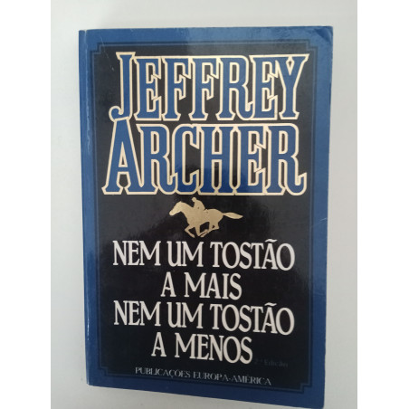 Nem um tostão a mais, nem um tostão a menos - Jeffrey Archer
