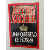 Uma questão de honra - Jeffrey Archer
