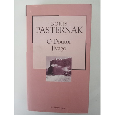 O Doutor Jivago - Boris Pasternak