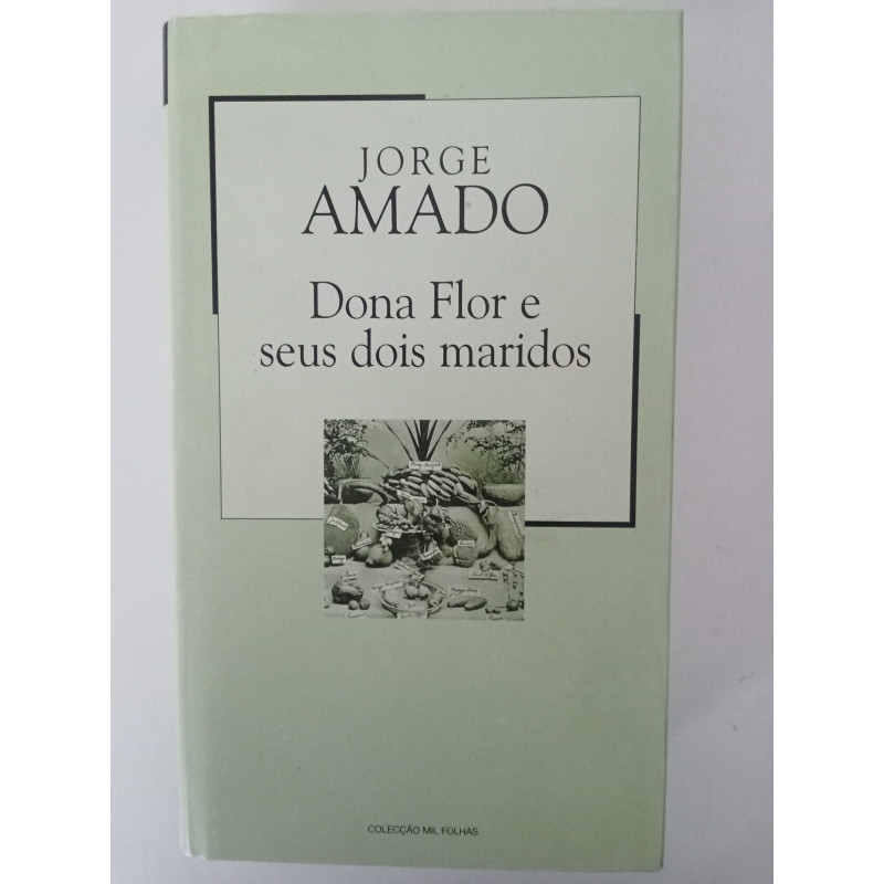 Dona Flor e seus dois maridos - Jorge Amado