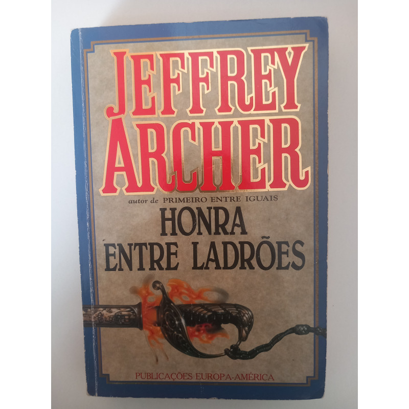 Honra entre ladrões - Jeffrey Archer