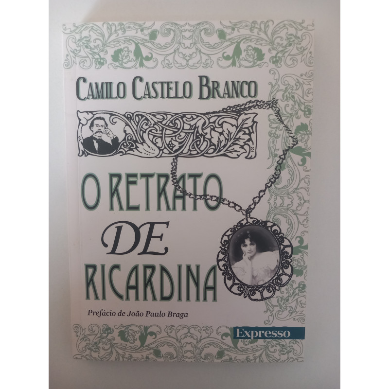 O retrato de Ricardina - Camilo Castelo Branco