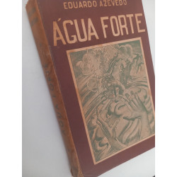 Água forte - Eduardo Azevedo