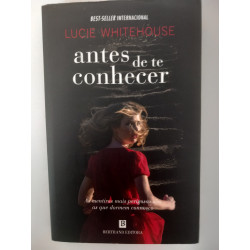 Antes de te conhecer - Lucy Whitehouse