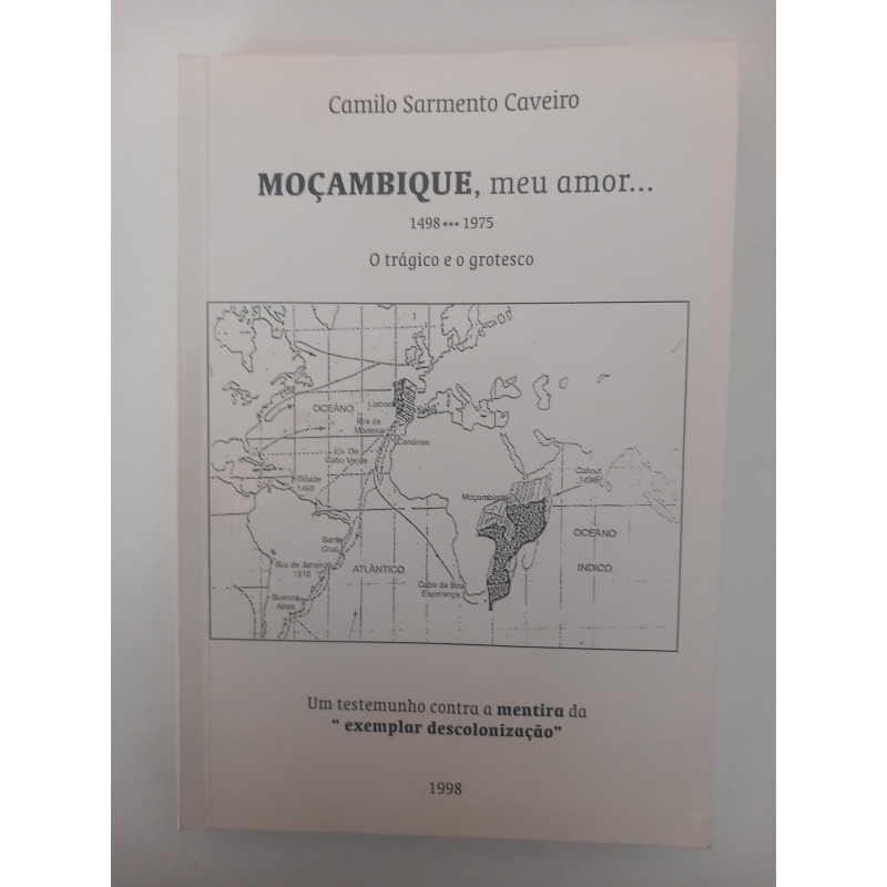 Moçambique, meu amor... - Camilo Sarmento Caveiro