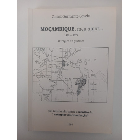 Moçambique, meu amor... - Camilo Sarmento Caveiro