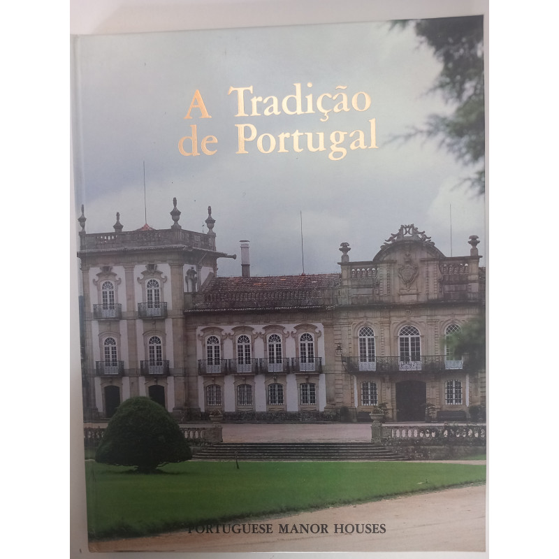 A Tradição de Portugal / The Tradition of Portugal