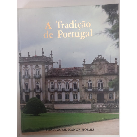 A Tradição de Portugal / The Tradition of Portugal
