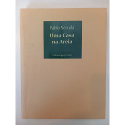 Uma casa na areia - Pablo Neruda